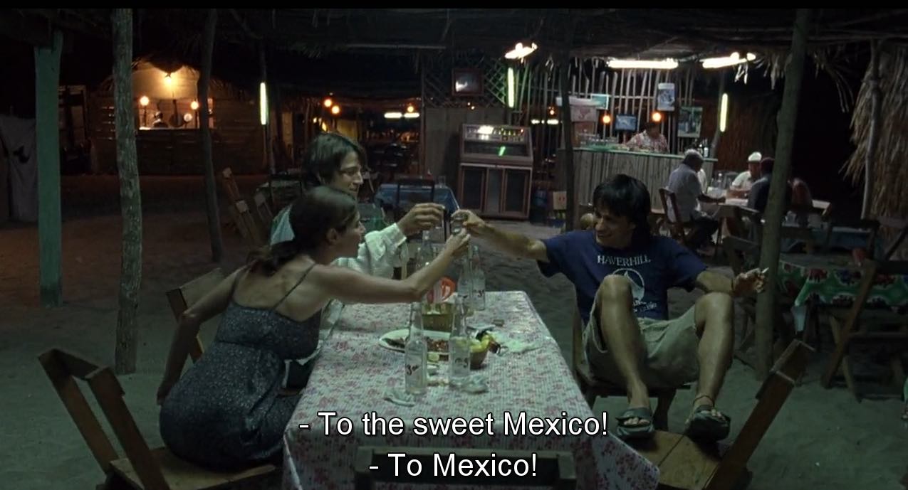The Philosophy of: Mexico – ‘Magic & Musical… It breathes with life.’ (& The philosophy of: Y Tu Mamá También)